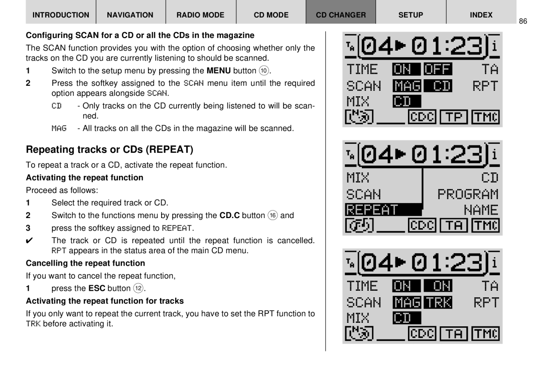 Blaupunkt DX-R70 operating instructions Rpt, Time on on TA Scan MAG TRK RPT MIX CD, Repeating tracks or CDs Repeat 