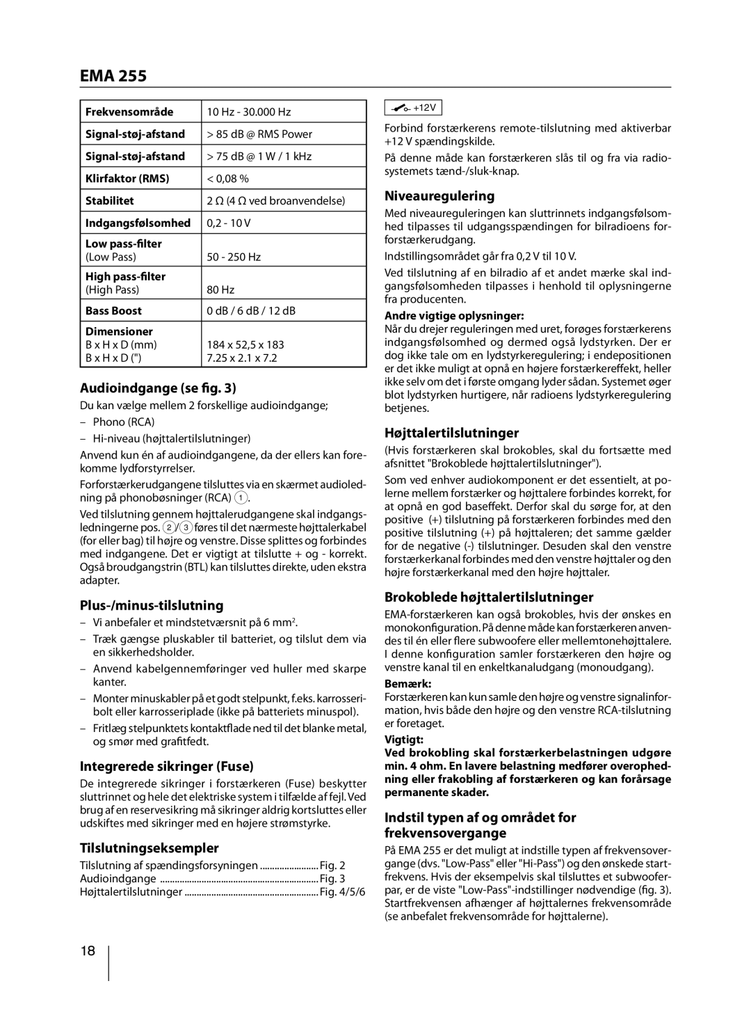 Blaupunkt EMA 255 manual Audioindgange se fig, Plus-/minus-tilslutning, Integrerede sikringer Fuse, Tilslutningseksempler 