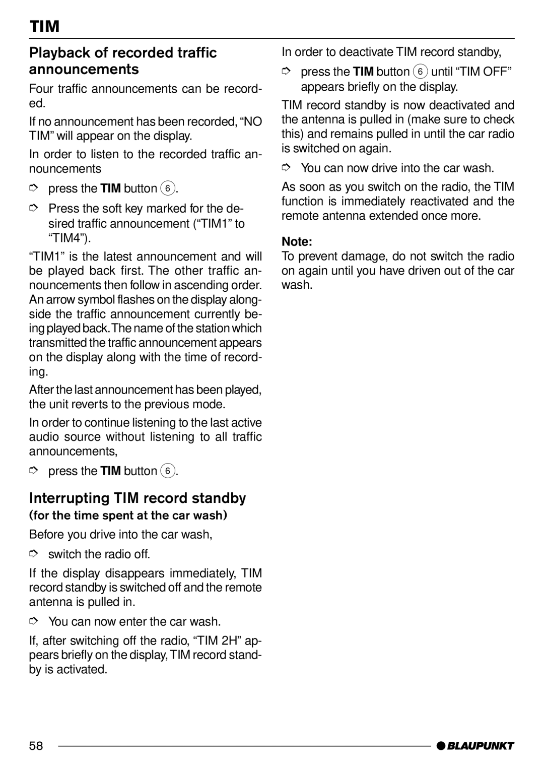 Blaupunkt Frankfurt C70 operating instructions Playback of recorded traffic announcements, Interrupting TIM record standby 