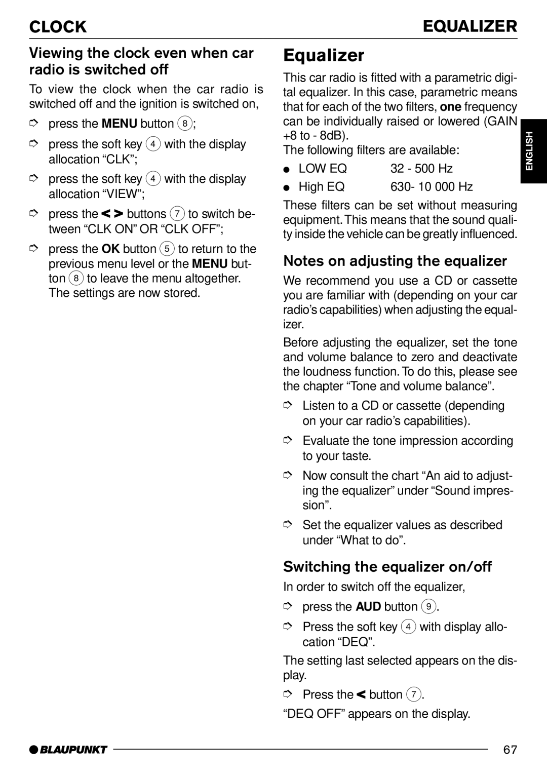 Blaupunkt Frankfurt C70 operating instructions Clock Equalizer, Viewing the clock even when car radio is switched off 