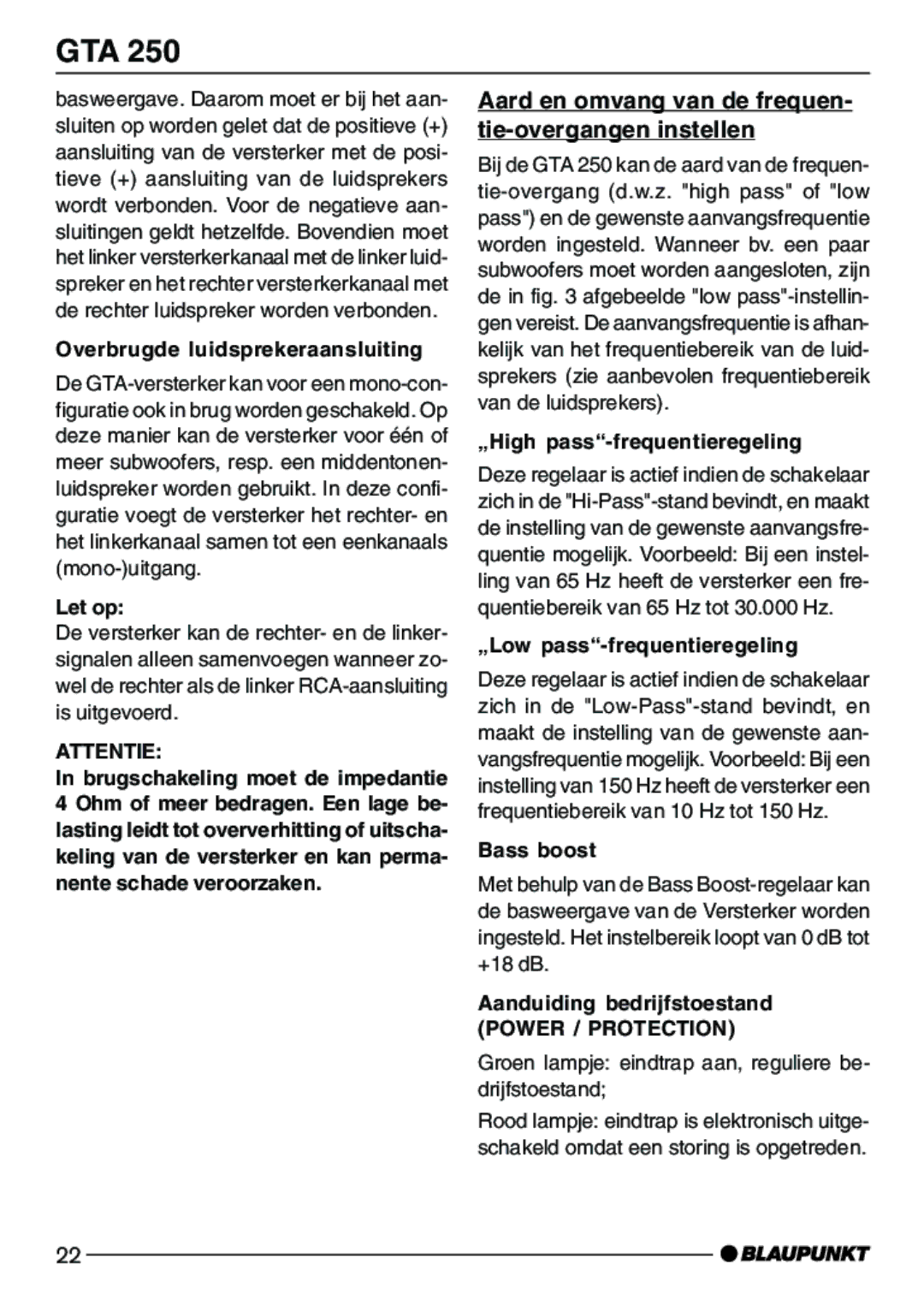 Blaupunkt GTA 250 installation instructions Aard en omvang van de frequen- tie-overgangen instellen, Attentie 