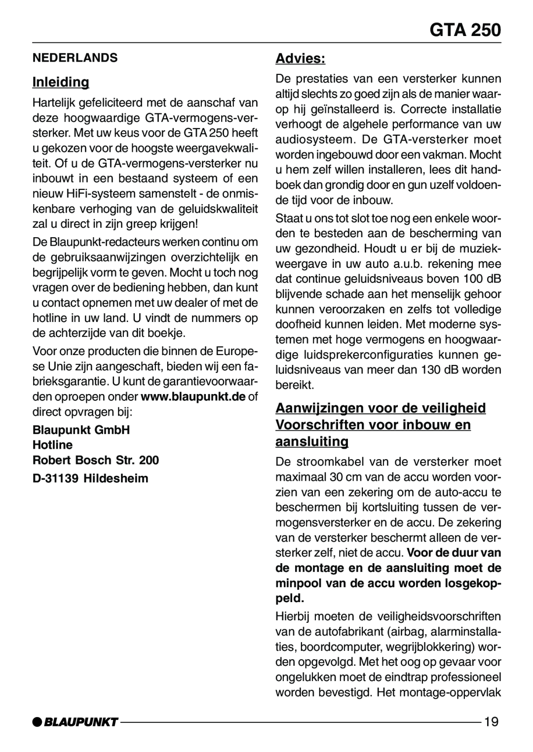 Blaupunkt GTA 250 Inleiding, Advies, Nederlands, Blaupunkt GmbH Hotline Robert Bosch Str, D-31139Hildesheim 