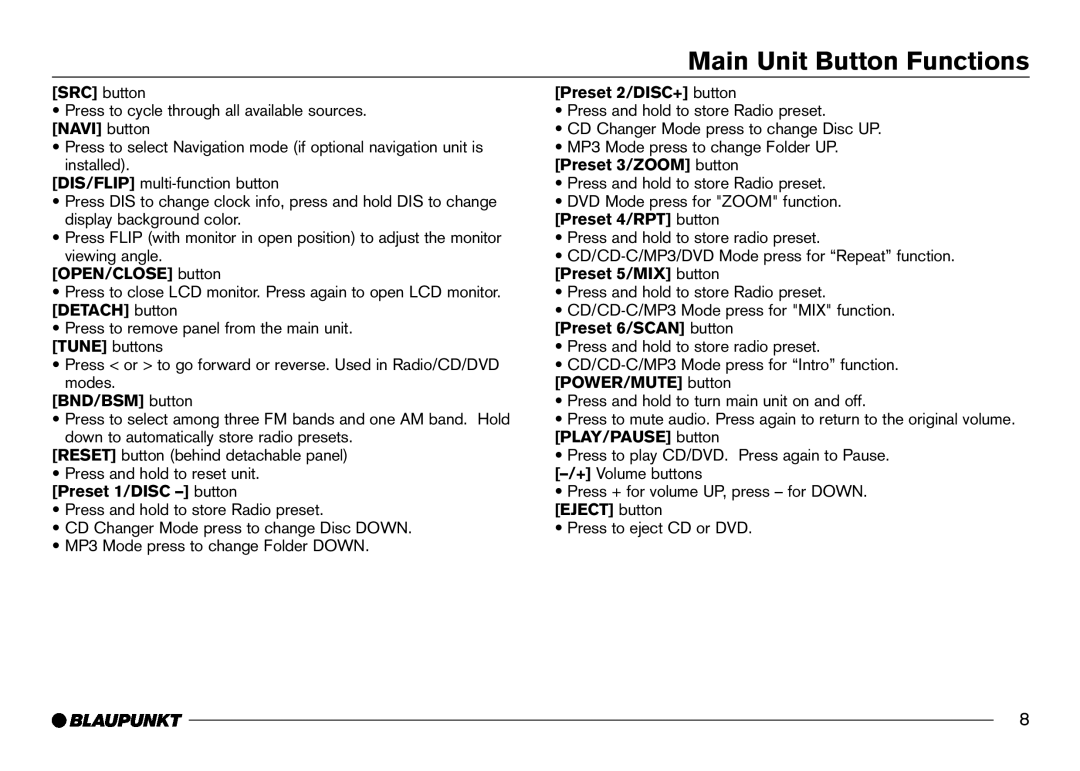 Blaupunkt IVDM-7002 manual SRC button, OPEN/CLOSE button, Tune buttons, BND/BSM button, Preset 2/DISC+ button 