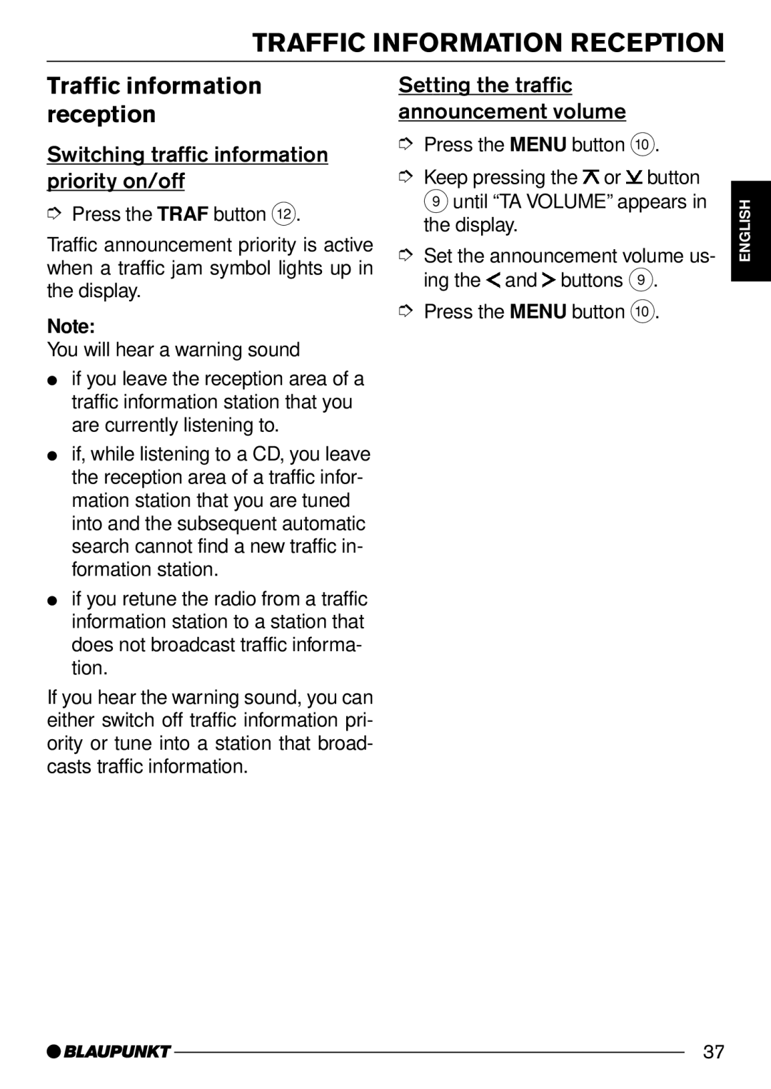 Blaupunkt Konstanz CD31, San Remo CD31, Santa Cruz CD31 Traffic Information Reception, Traffic information reception 