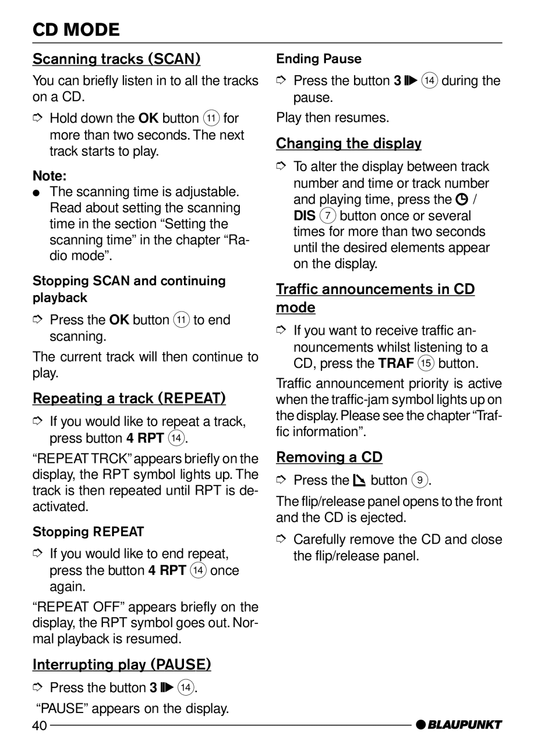 Blaupunkt Mnchen CD51 Scanning tracks Scan, Repeating a track Repeat, Interrupting play Pause, Changing the display 