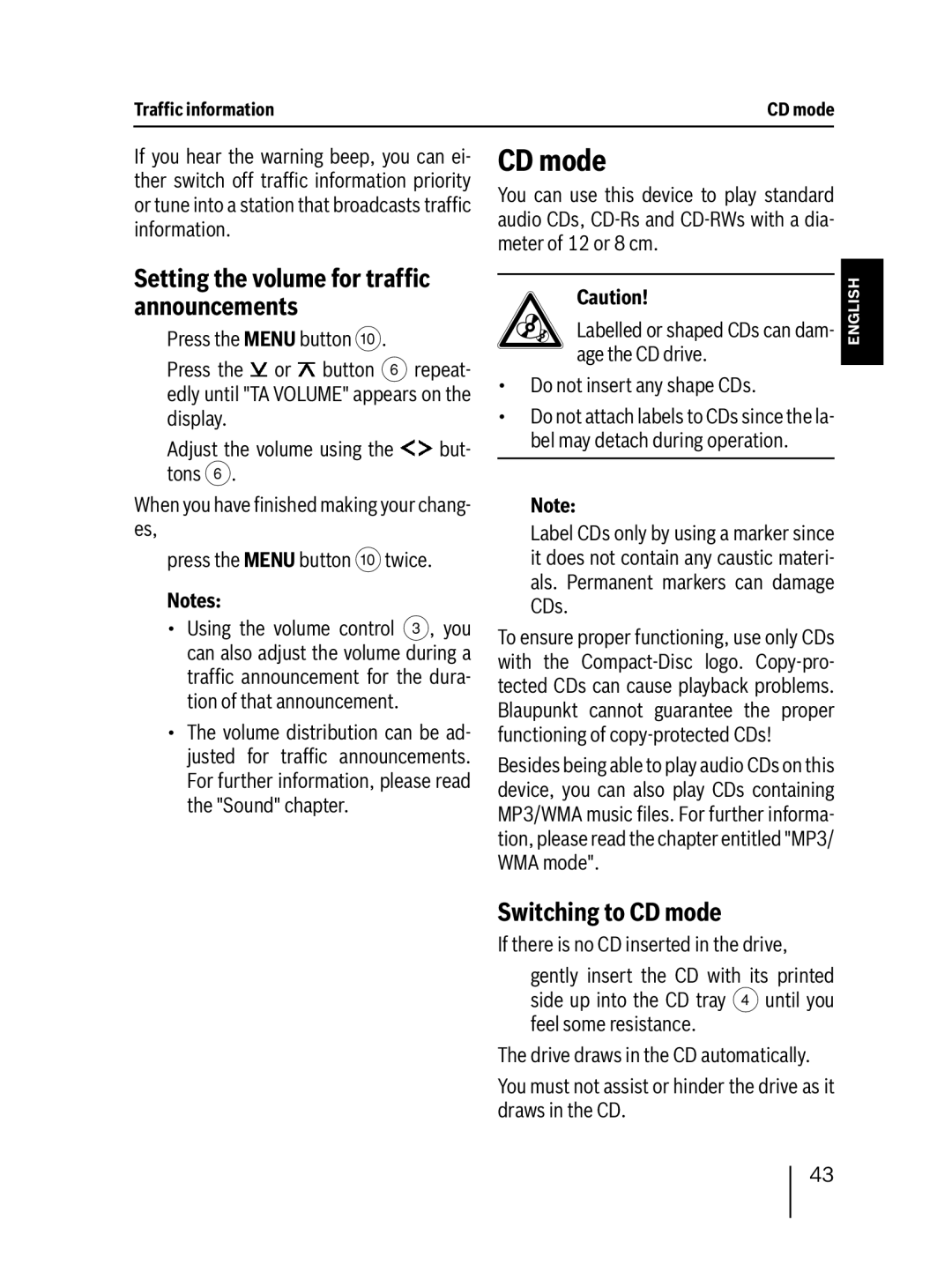 Blaupunkt MP27 Setting the volume for trafﬁc announcements, Switching to CD mode, Do not insert any shape CDs 