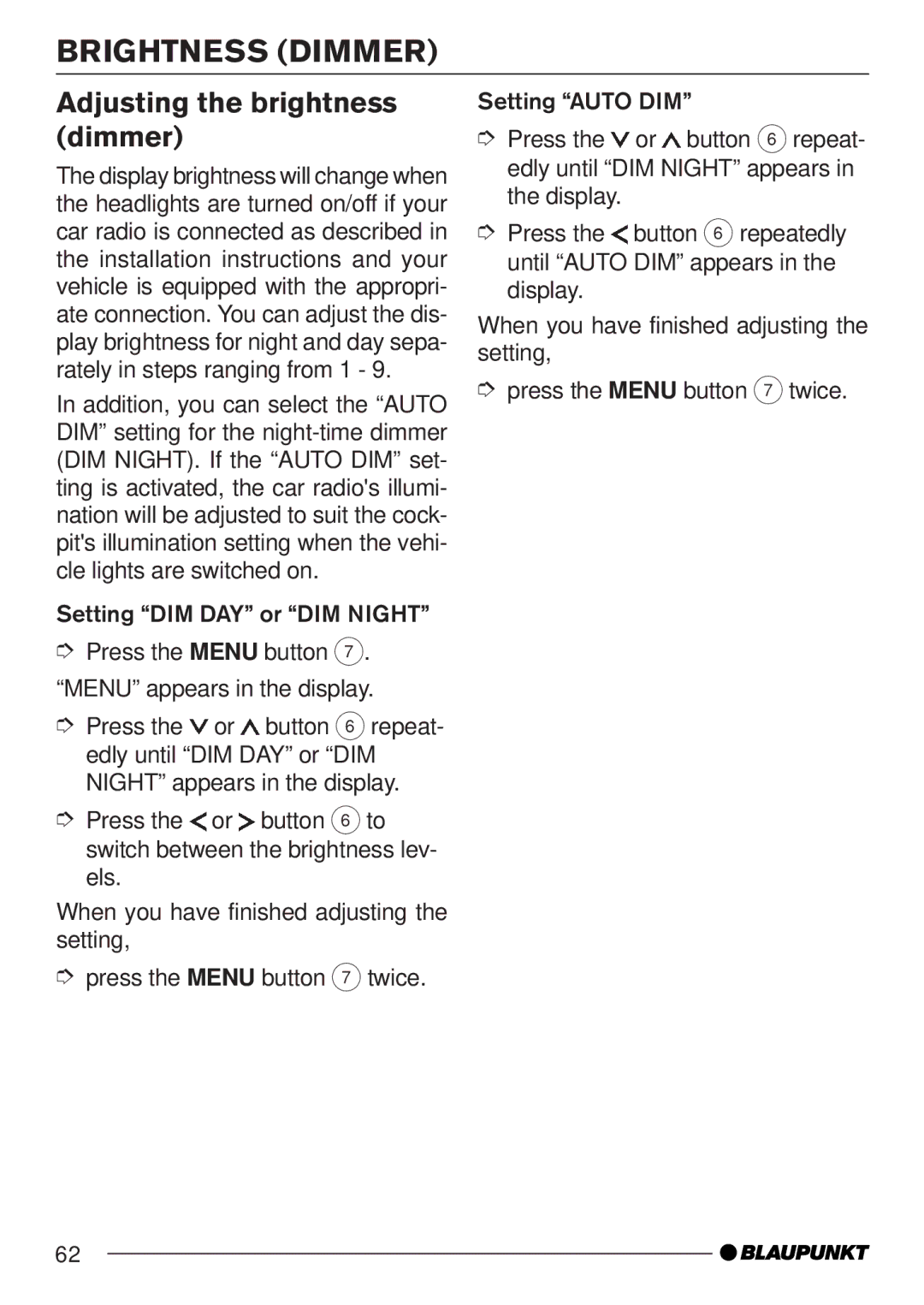 Blaupunkt MP35 operating instructions Brightness Dimmer, Adjusting the brightness dimmer 