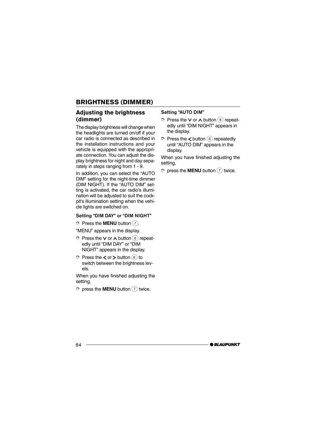 Blaupunkt MP35 operating instructions Brightness Dimmer, Adjusting the brightness dimmer 