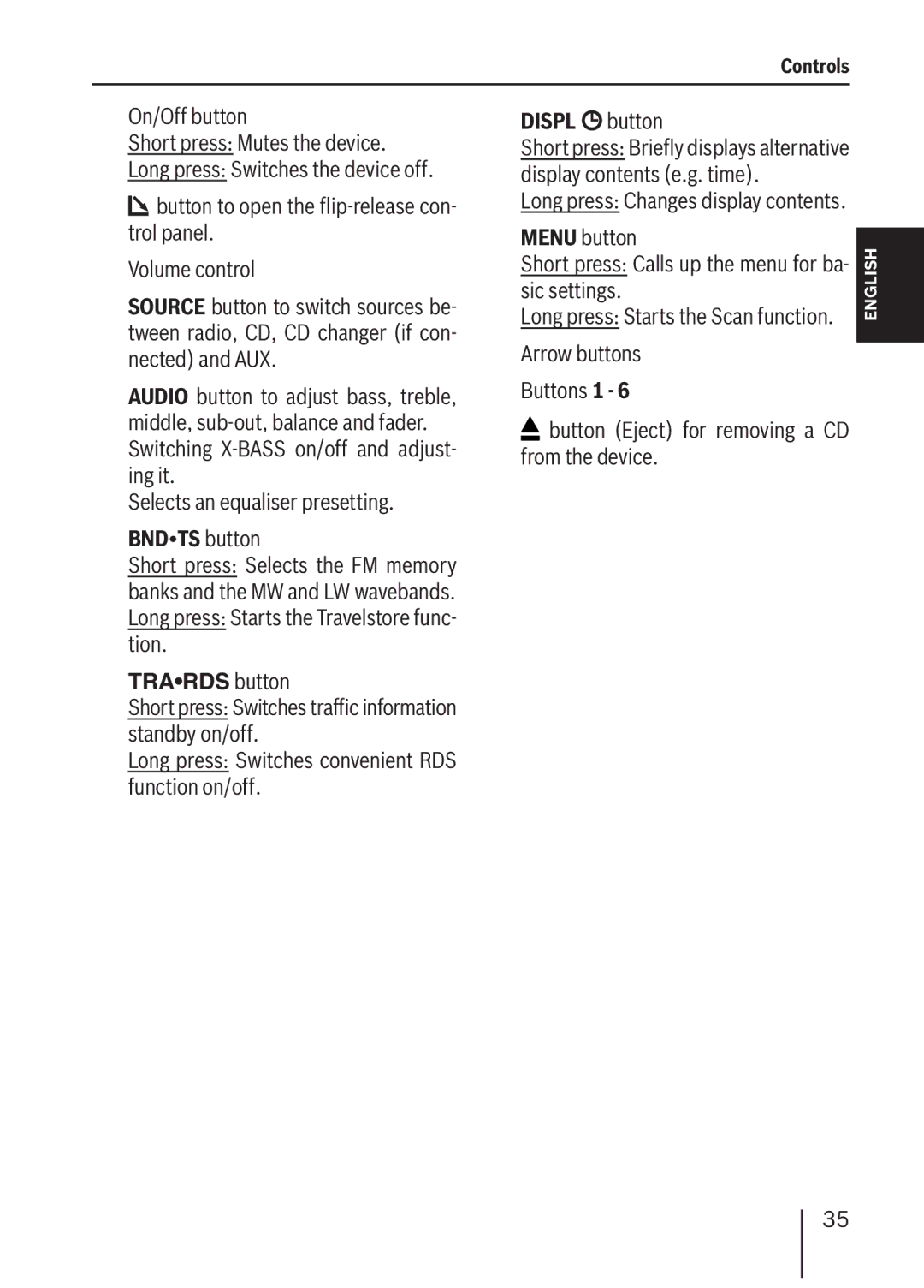 Blaupunkt MP36 On/Off button Short press Mutes the device, Bndts button, Button Eject for removing a CD from the device 