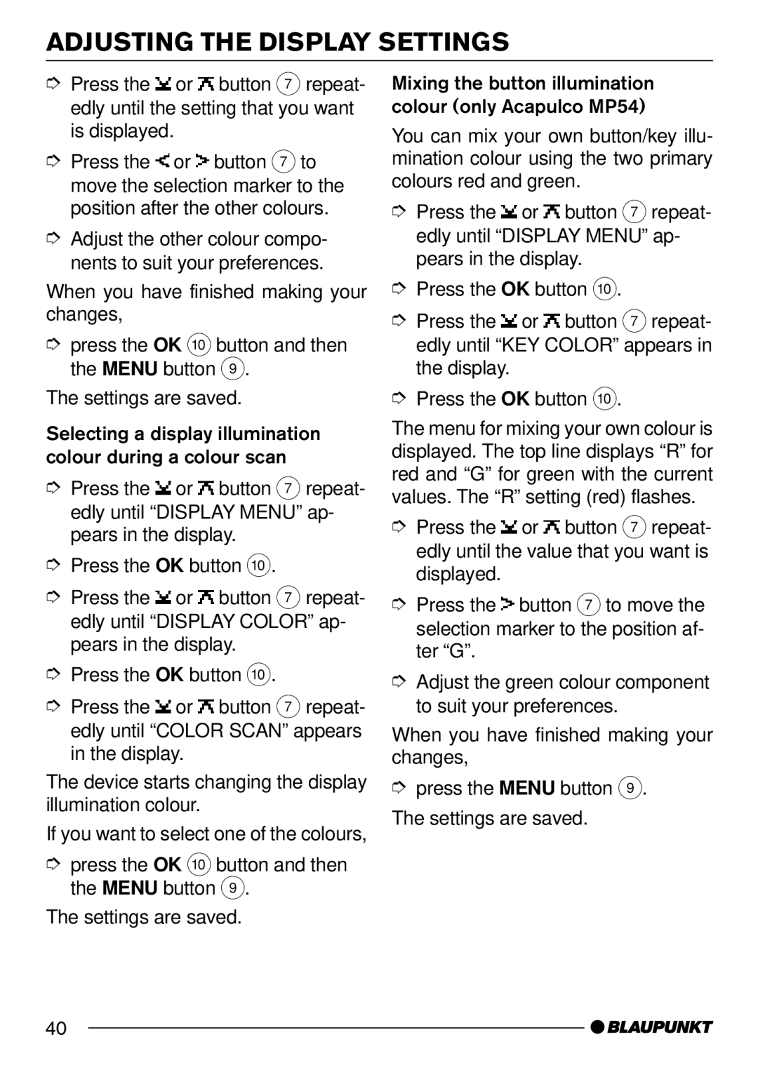 Blaupunkt MP54 operating instructions Adjust the green colour component to suit your preferences 