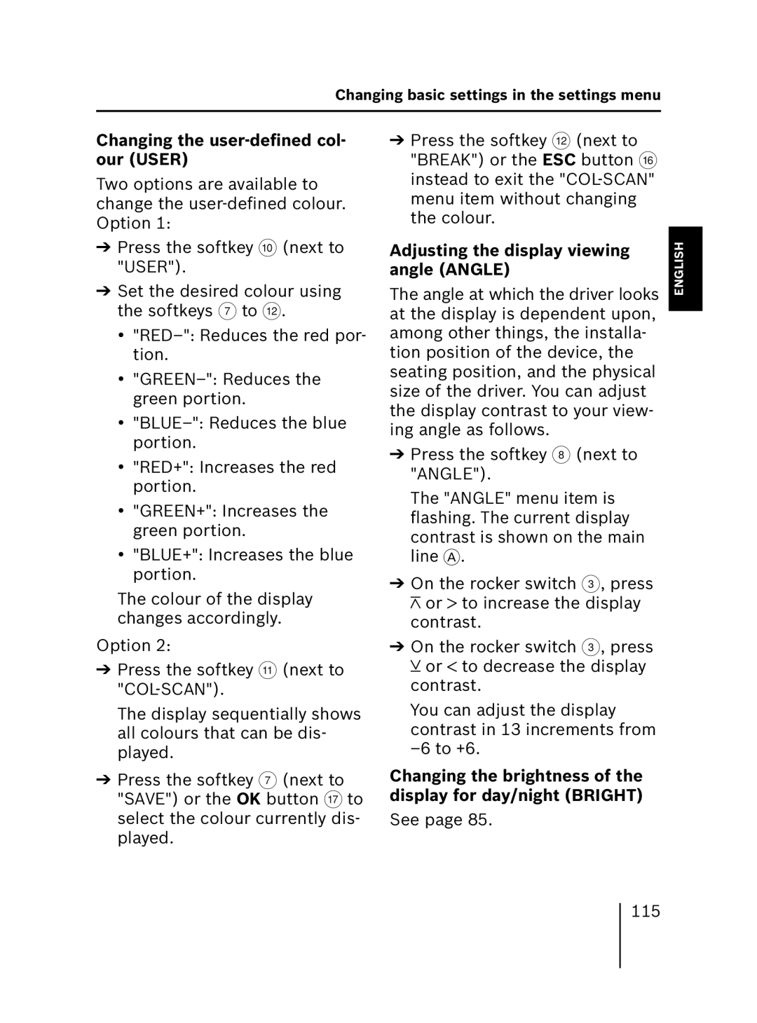 Blaupunkt MP56 operating instructions Changing the user-deﬁned col- our User, Adjusting the display viewing angle Angle 