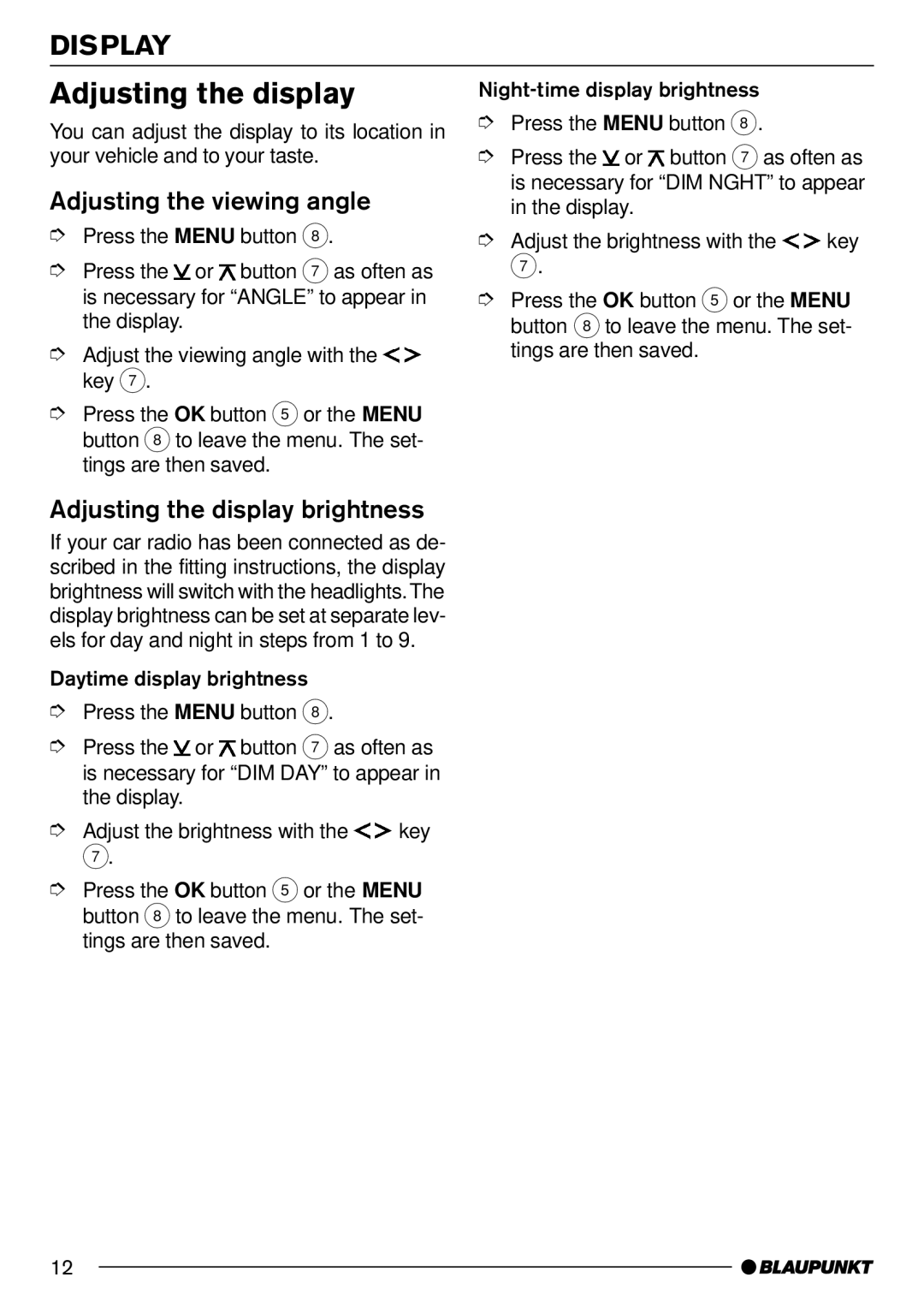 Blaupunkt MP71 operating instructions Display, Adjusting the viewing angle, Adjusting the display brightness 