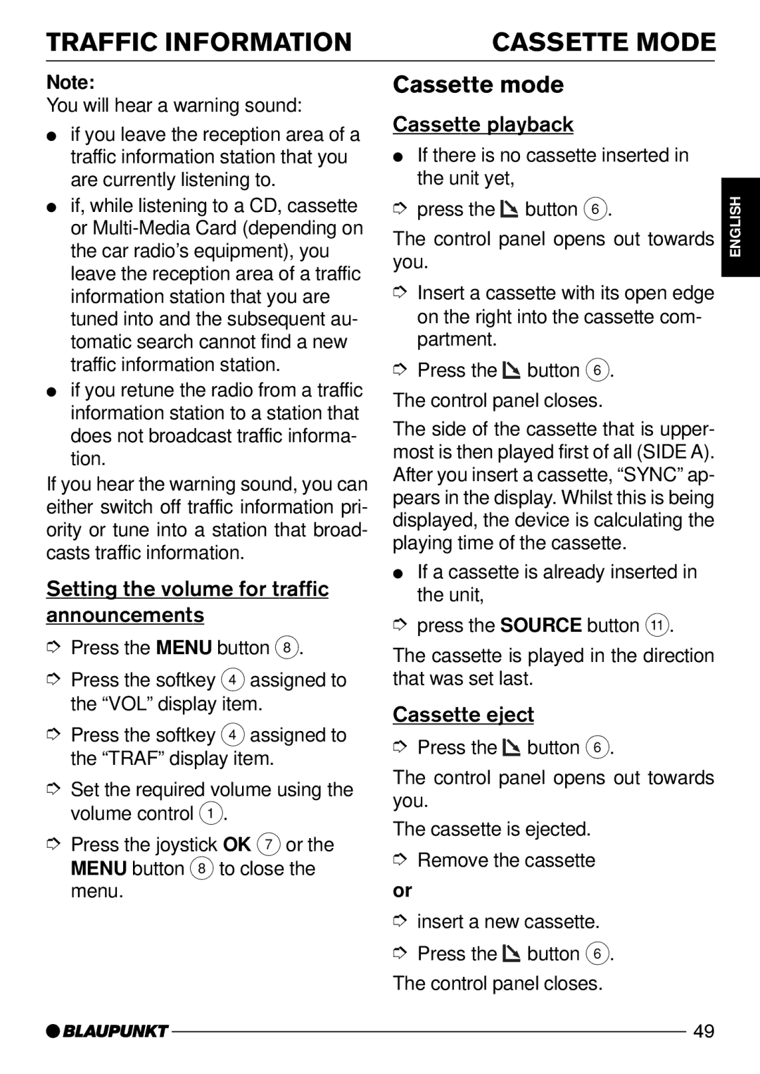 Blaupunkt Arizona DJ73 Cassette Mode, Cassette mode, Setting the volume for traffic announcements, Cassette playback 