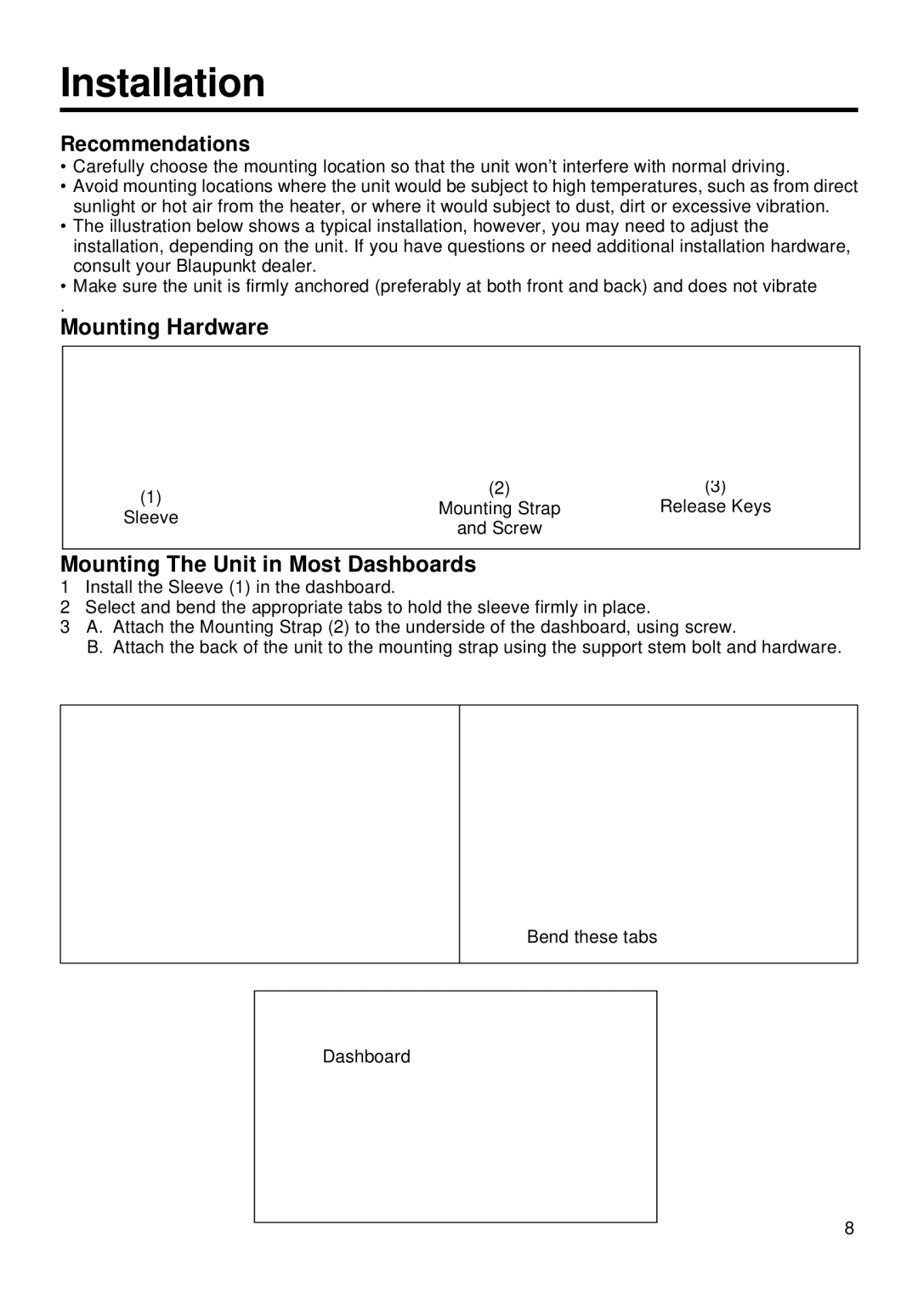 Blaupunkt ORLANDO CM127 manual Installation, Recommendations, Mounting Hardware, Mounting The Unit in Most Dashboards 