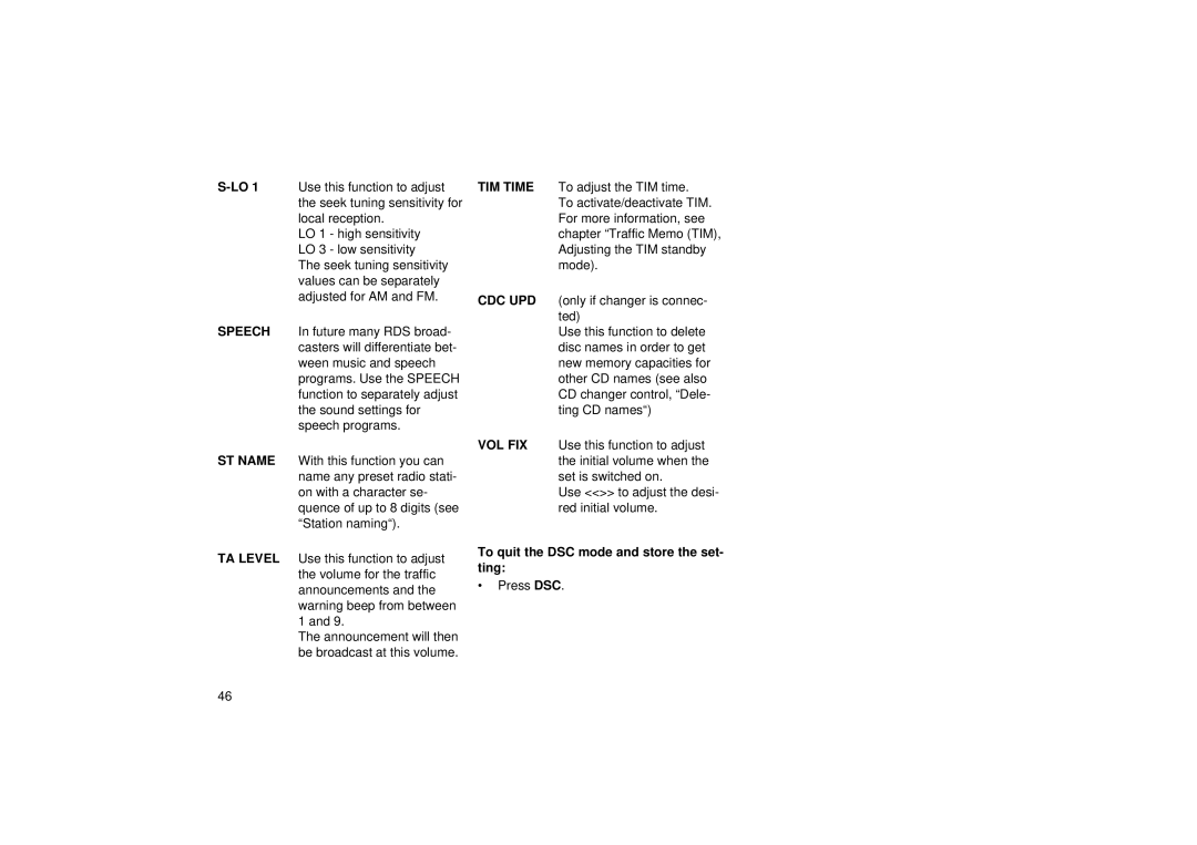 Blaupunkt RCM 104 A operating instructions To quit the DSC mode and store the set- ting, Press DSC 