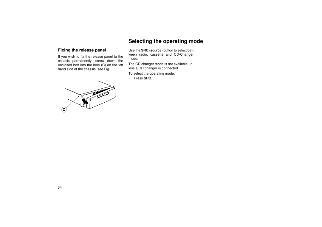 Blaupunkt RCM 168 operating instructions Selecting the operating mode, Fixing the release panel 