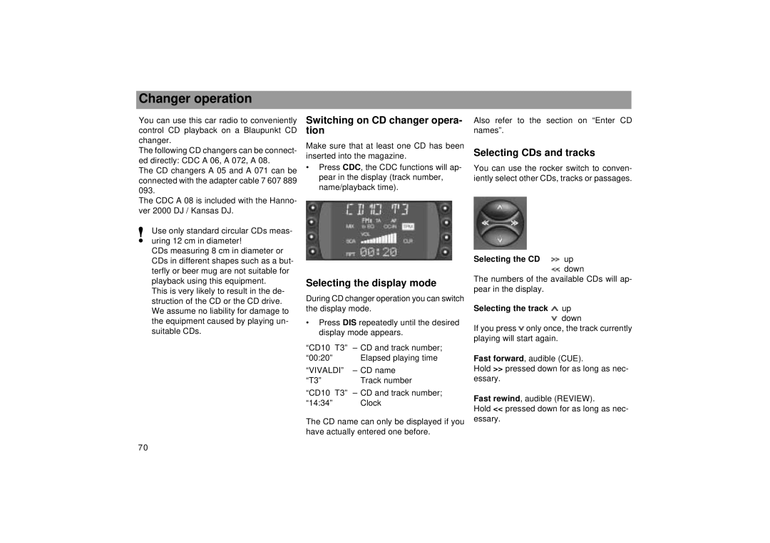 Blaupunkt 2000 DJ Changer operation, Switching on CD changer opera- tion, Selecting CDs and tracks, Selecting the CD up 