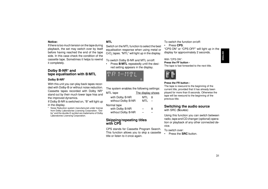 Blaupunkt RCM 85 Dolby B-NR* Tape equalisation with B/MTL, Skipping/repeating titles with CPS, Switching the audio source 