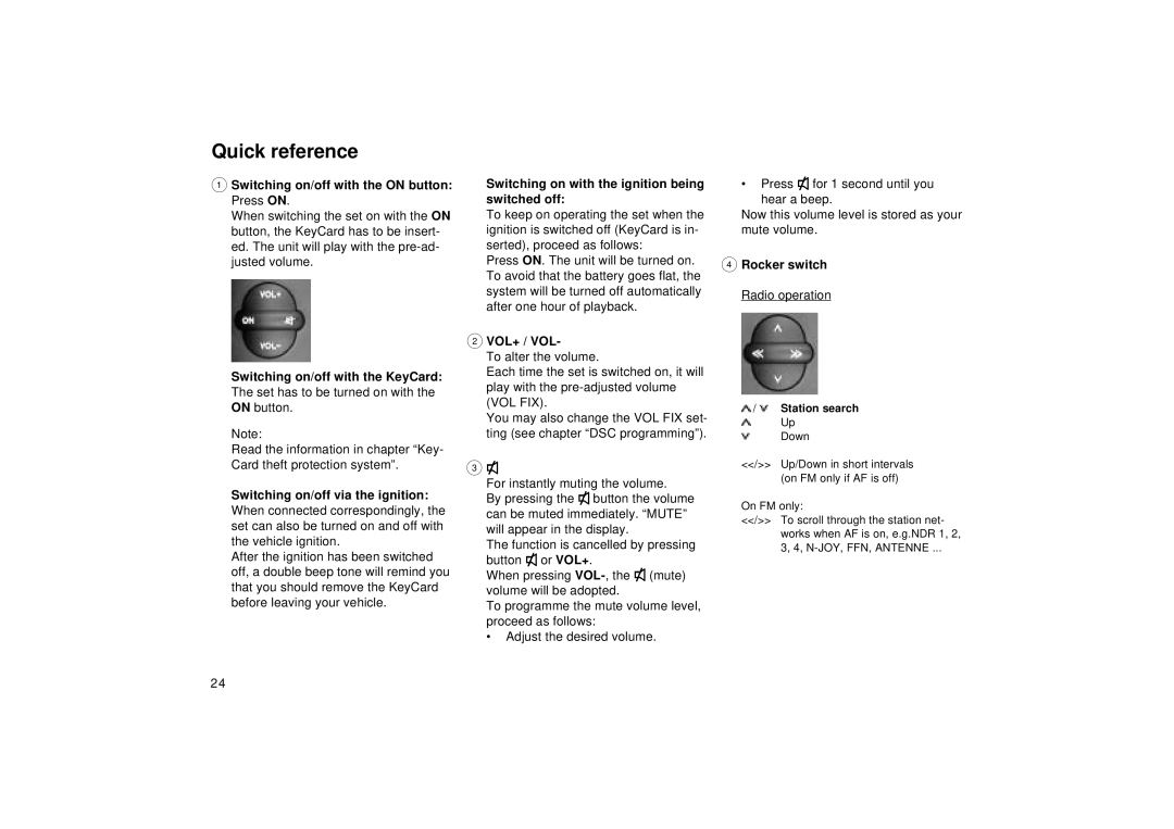 Blaupunkt RCR 127 Quick reference, Switching on/off with the on button Press on, Switching on/off via the ignition 