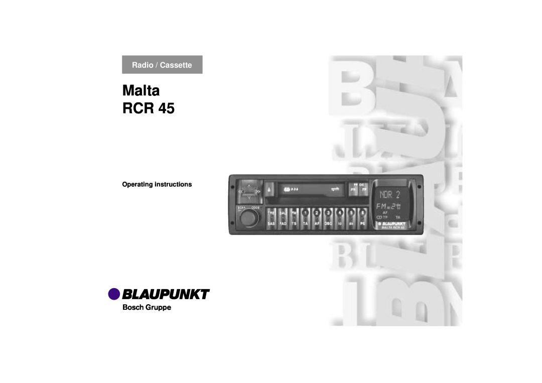 Blaupunkt RCR 45 operating instructions Operating instructions, Malta RCR, Radio / Cassette 
