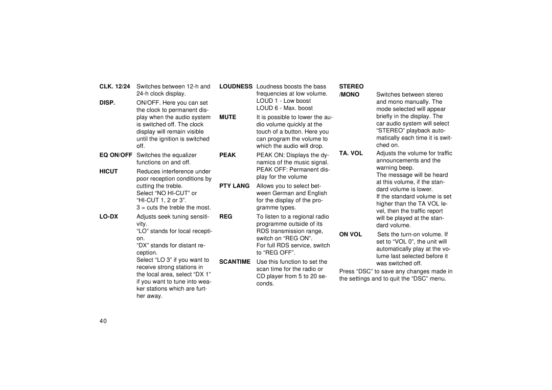 Blaupunkt RD 169 Loudness, Disp, Mute, Eq On/Off, Peak, Hicut, PTY Lang, Lo-Dx, Reg, Scantime, Stereo 