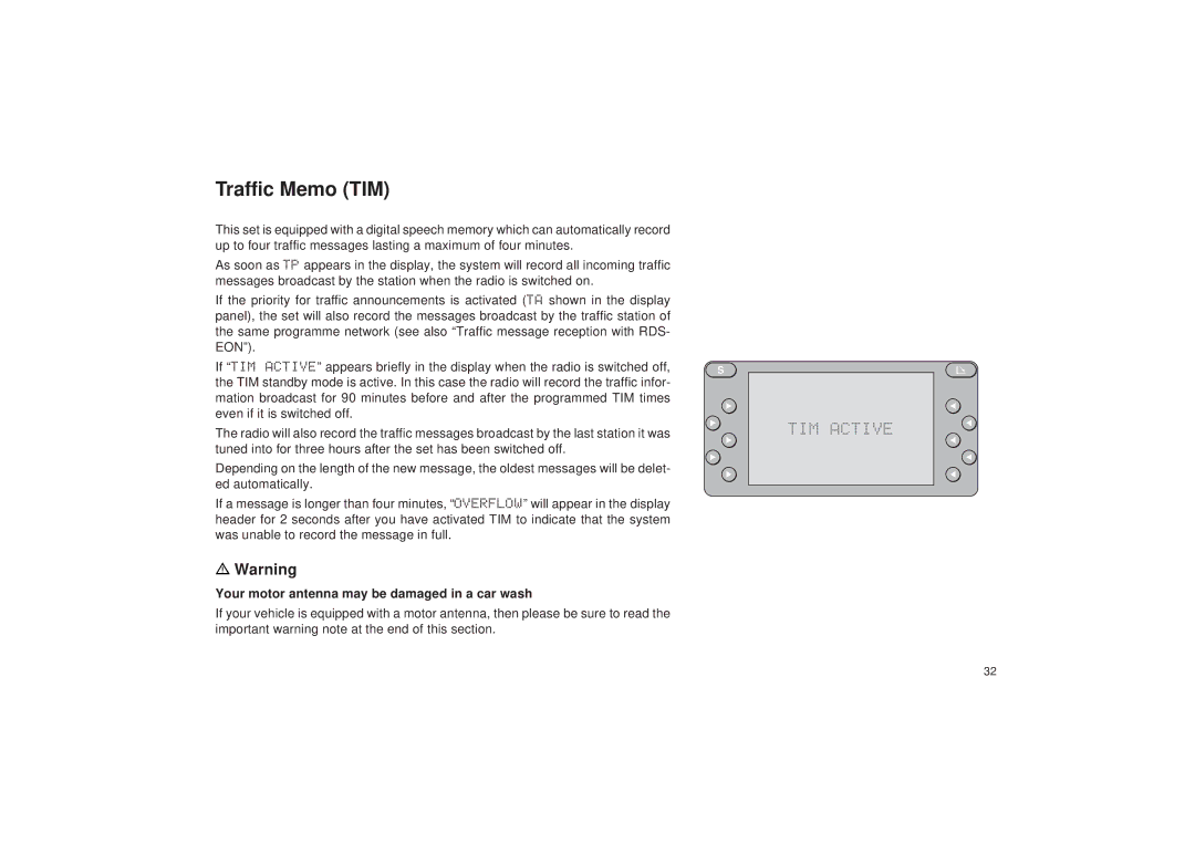 Blaupunkt RDM 127 operating instructions Traffic Memo TIM, TIM Active, Your motor antenna may be damaged in a car wash 