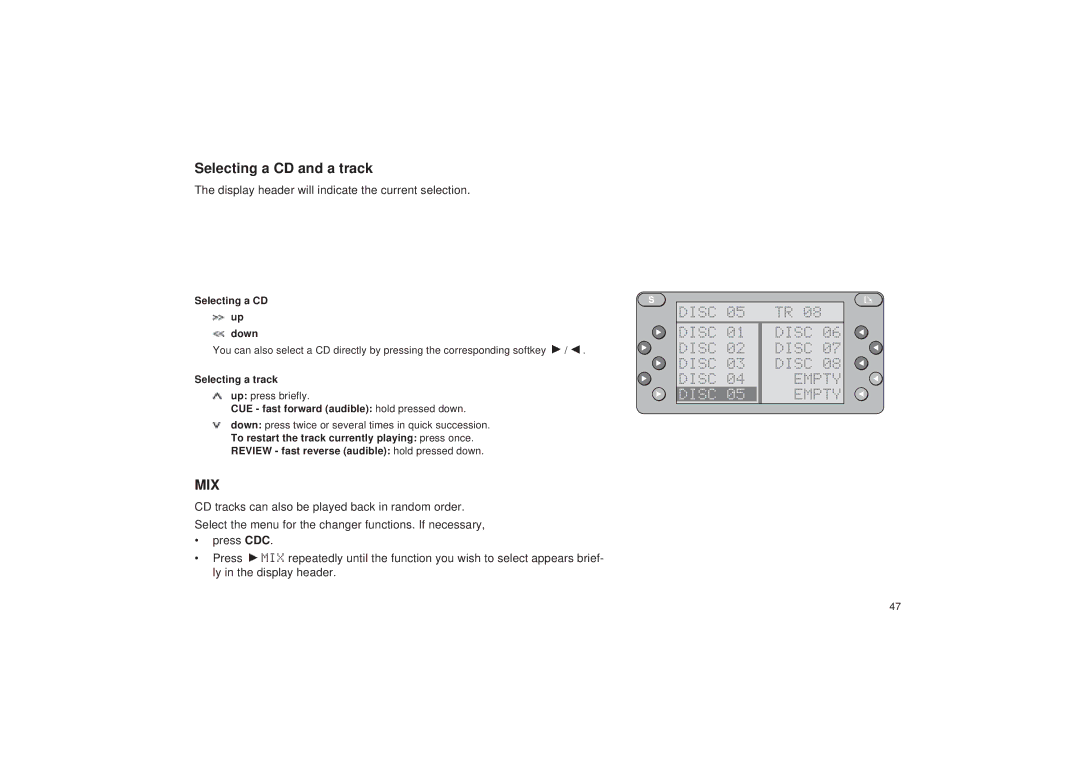 Blaupunkt RDM 127 operating instructions Selecting a CD and a track, Display header will indicate the current selection 