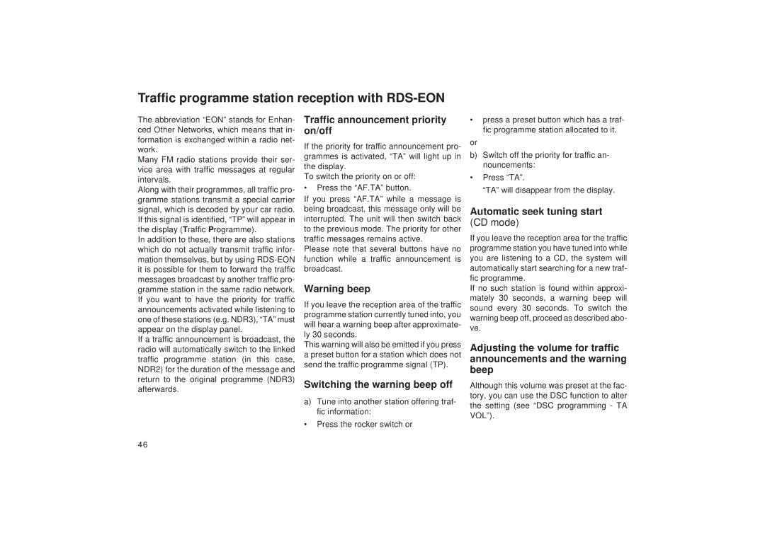 Blaupunkt RDM 169, RDM 168 Traffic programme station reception with RDS-EON, Traffic announcement priority on/off 