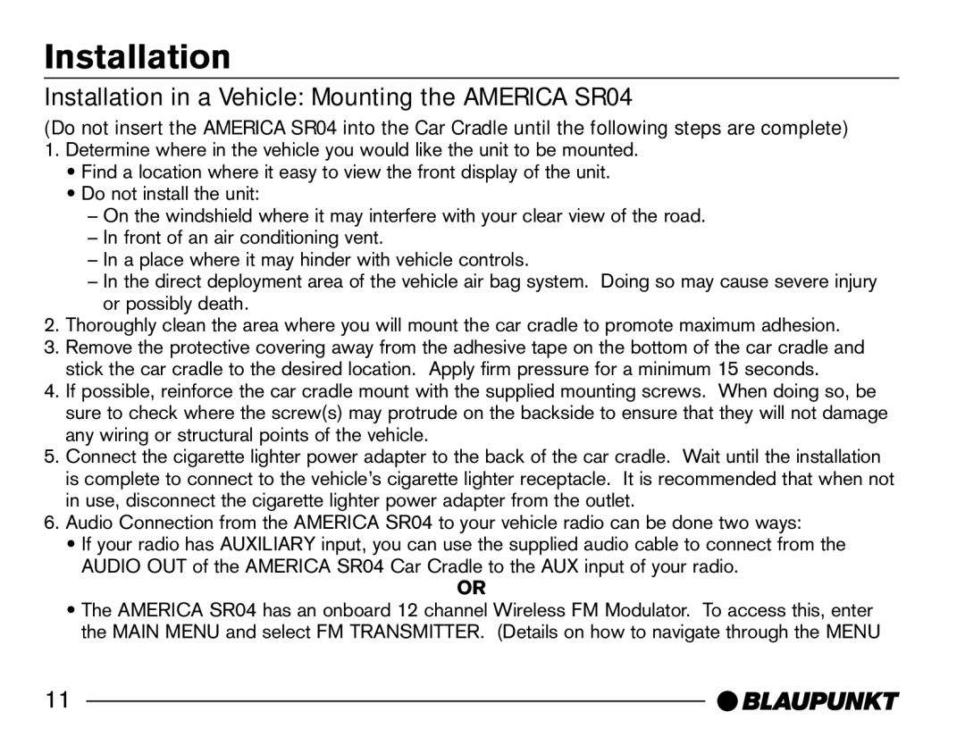 Blaupunkt manual Installation in a Vehicle Mounting the America SR04 