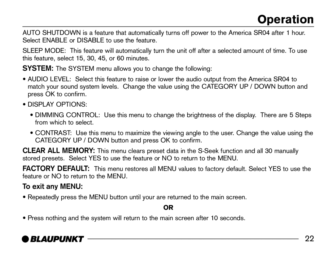 Blaupunkt SR04 manual To exit any Menu 