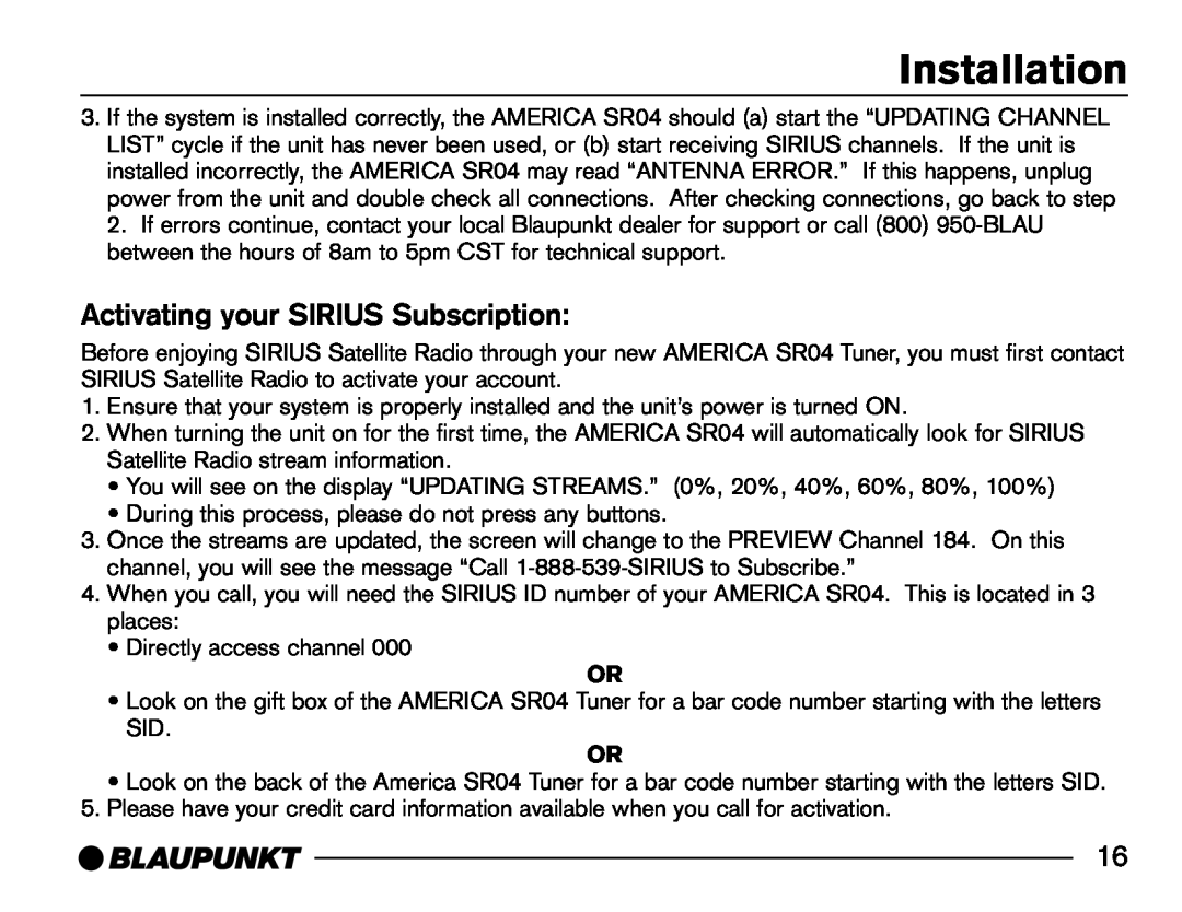 Blaupunkt SR04 manual Activating your SIRIUS Subscription, Installation 
