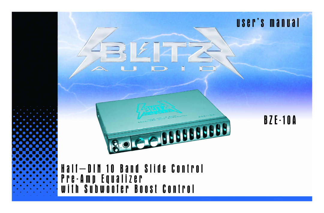 Blitz Audio BZE-10A user manual E r ’ s m a n u a l 