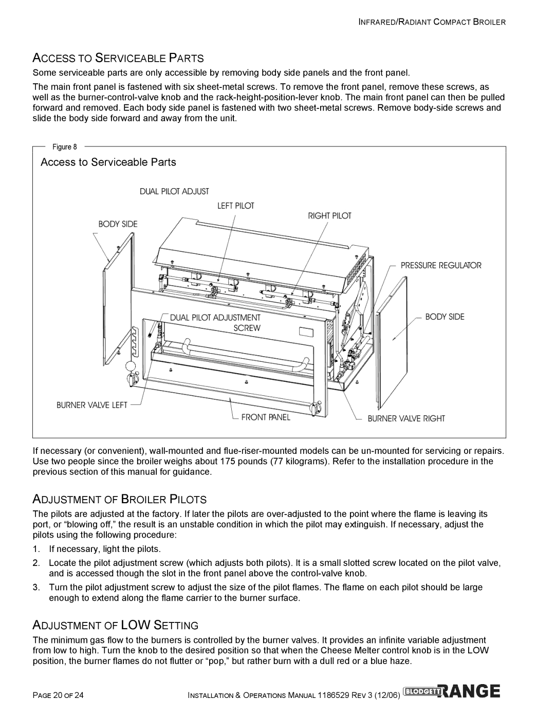 Blodgett B48-RAD, B48-NFR, B36-RAD Access to Serviceable Parts, Adjustment of Broiler Pilots, Adjustment of LOW Setting 