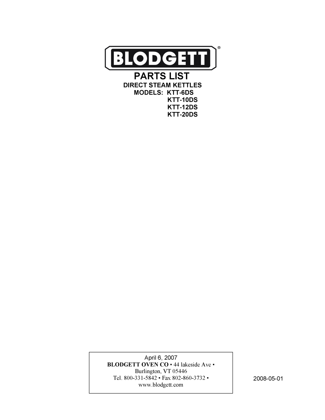 Blodgett manual Parts List, DIRECT STEAM KETTLES MODELS KTT-6DS KTT-10DS, KTT-12DS KTT-20DS 