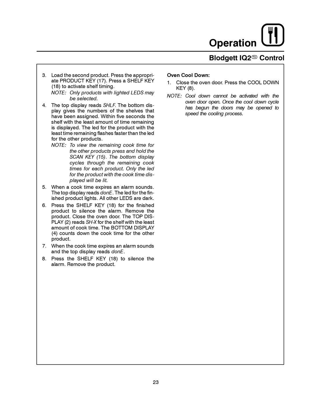 Blodgett MARK V XCEL CONVECTION OVEN manual Close the oven door. Press the Cool Down KEY 