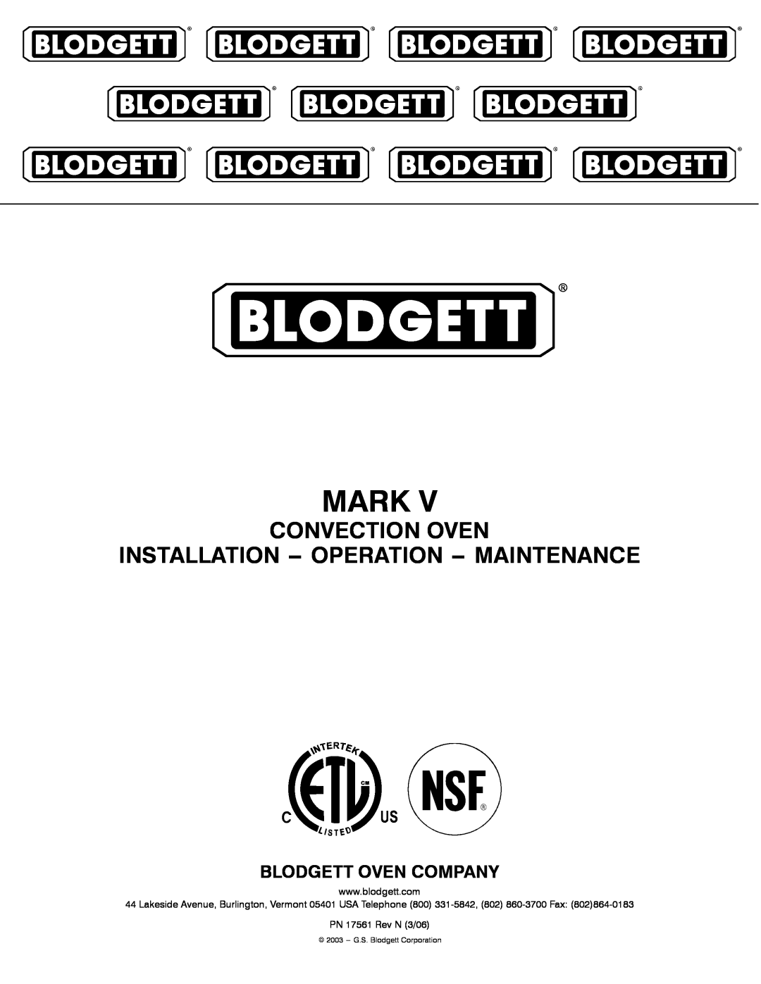 Blodgett MARK V manual Mark, Convection Oven Installation -- Operation -- Maintenance, PN 17561 Rev N 3/06 