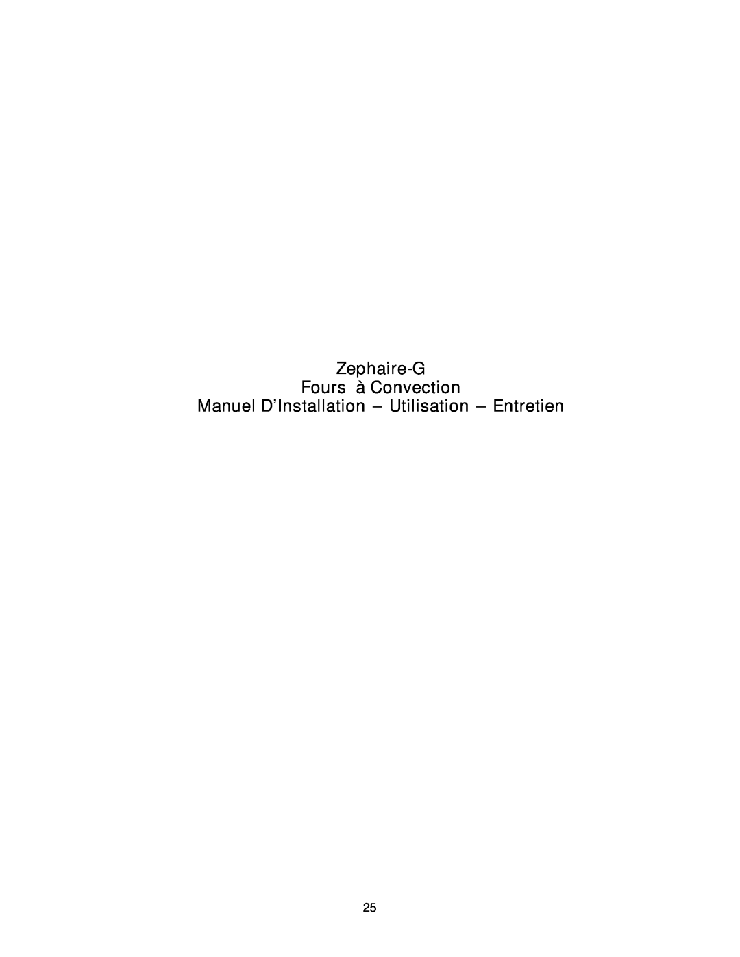 Blodgett RE Series manual Zephaire-G Fours à Convection, Manuel D’Installation --- Utilisation --- Entretien 