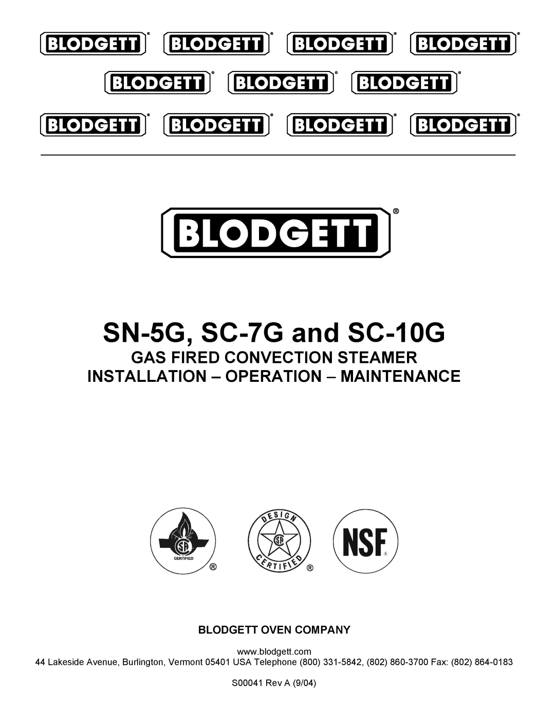 Blodgett manual SN-5G, SC-7Gand SC-10G, Gas Fired Convection Steamer, Installation - Operation - Maintenance 