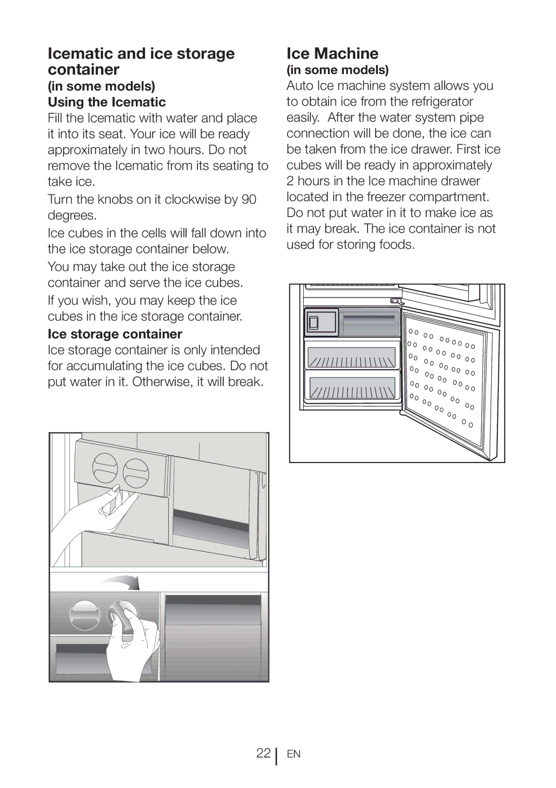 Blomberg BRFB1800SS Icematic and ice storage container, Ice Machine, Some models Using the Icematic, Ice storage container 