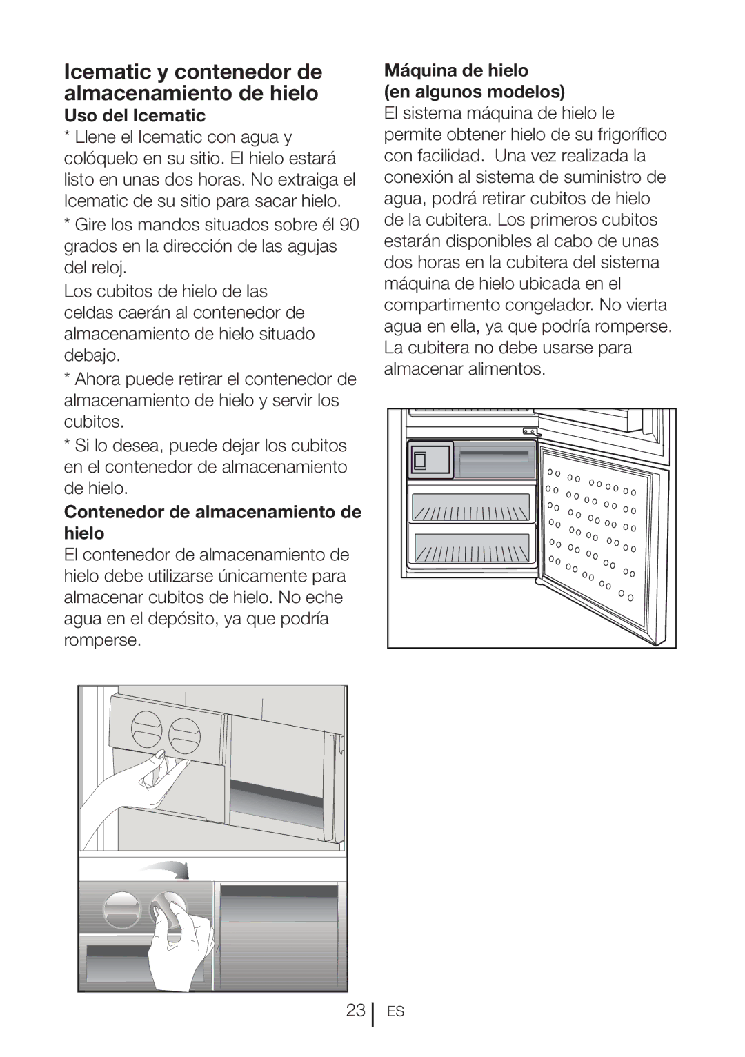 Blomberg BRFB1800WHIM, BRFB1800SSIM Icematic y contenedor de almacenamiento de hielo, Uso del Icematic 