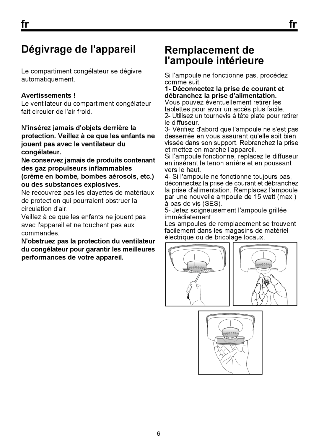 Blomberg BRFB 0900, BRFBT 0900 manual Remplacement de lampoule intérieure, Avertissements, Dégivrage de lappareil 