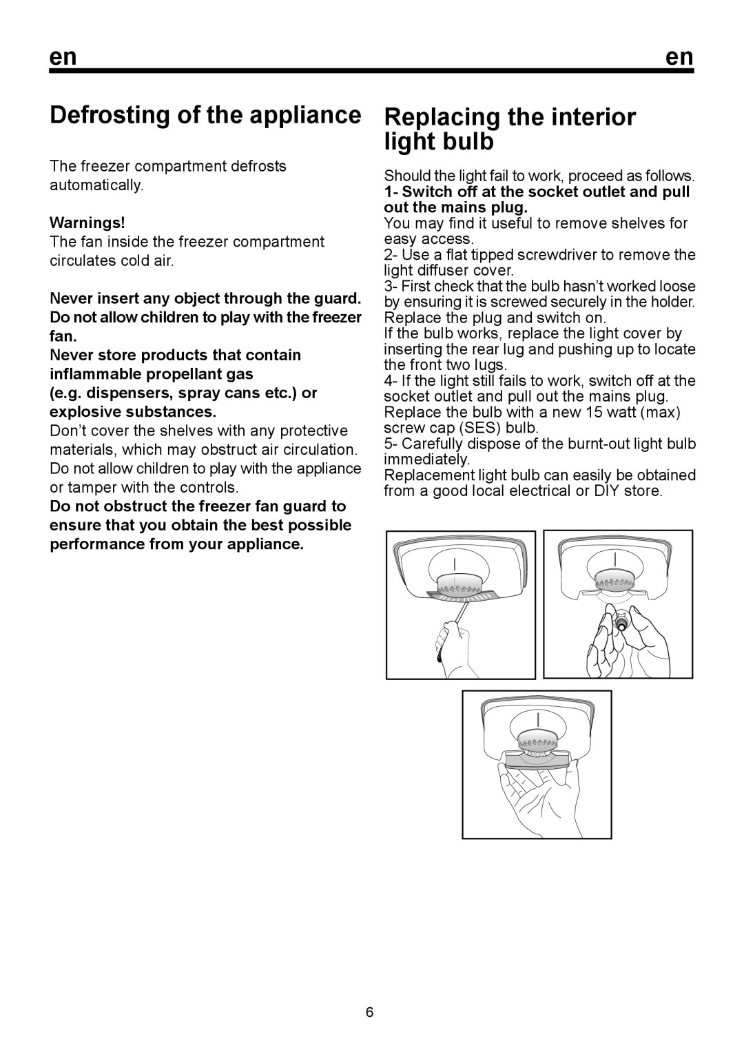 Blomberg BRFBT 0900 Replacing the interior light bulb, Warnings, e.g. dispensers, spray cans etc. or explosive substances 