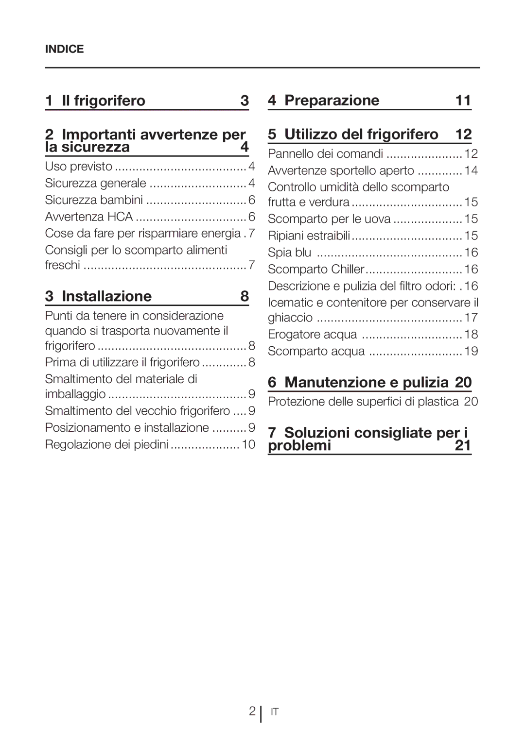 Blomberg DND 1972 XD manual Il frigorifero Importanti avvertenze per La sicurezza, Installazione, Manutenzione e pulizia 