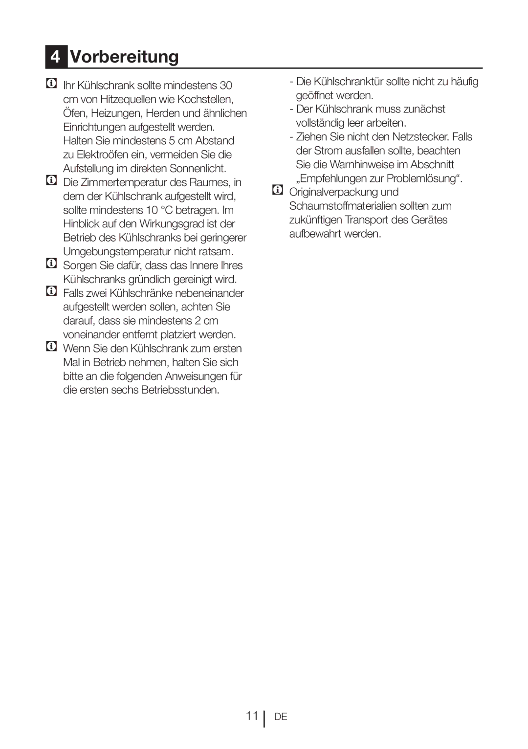 Blomberg DND 1976 X, DND 1972 XD, DND 1972 ED manual Vorbereitung, Ihr Kühlschrank sollte mindestens 