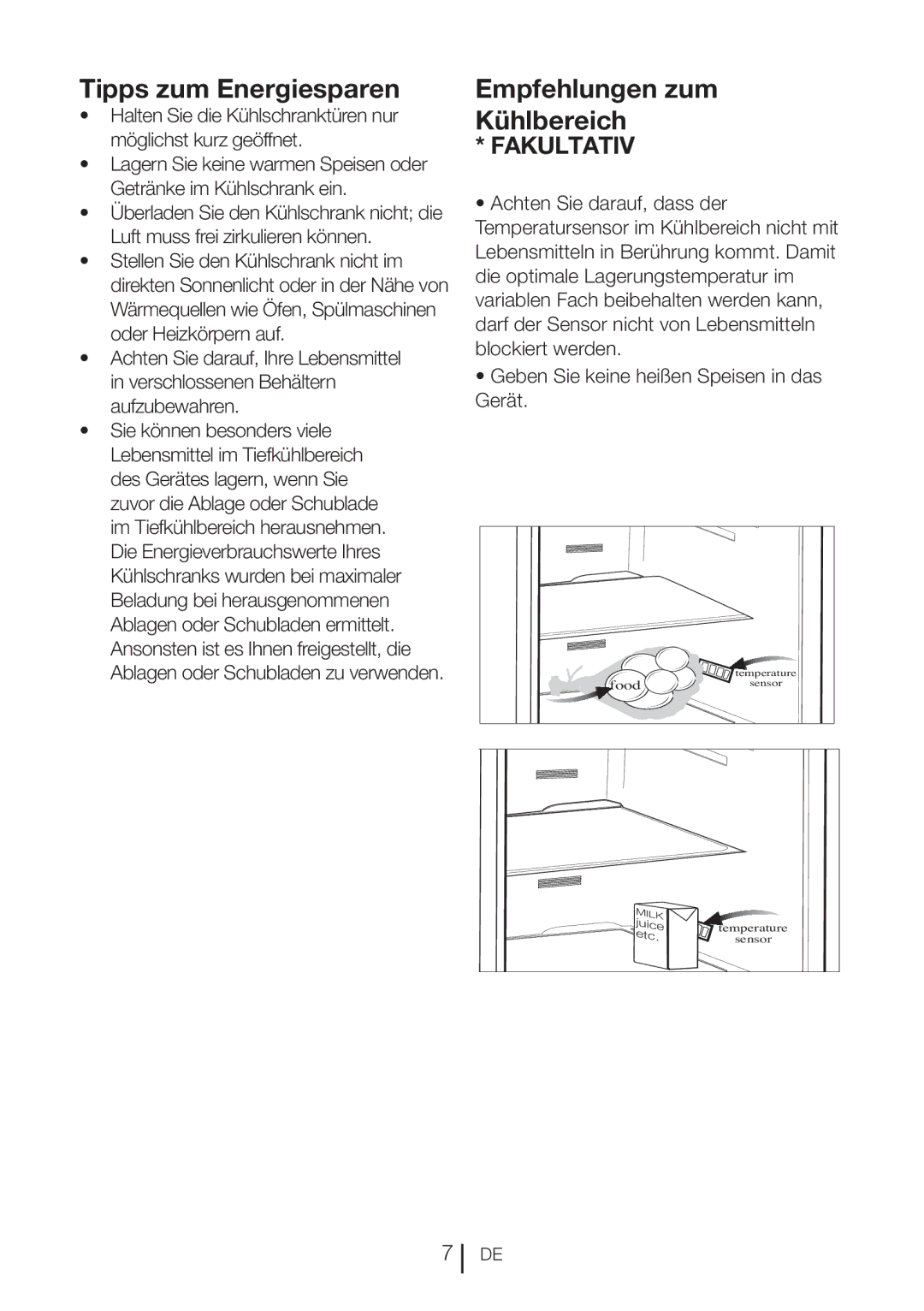 Blomberg DND 1977 XT, DND 1976 XT Tipps zum Energiesparen, Empfehlungen zum Kühlbereich, Luft muss frei zirkulieren können 