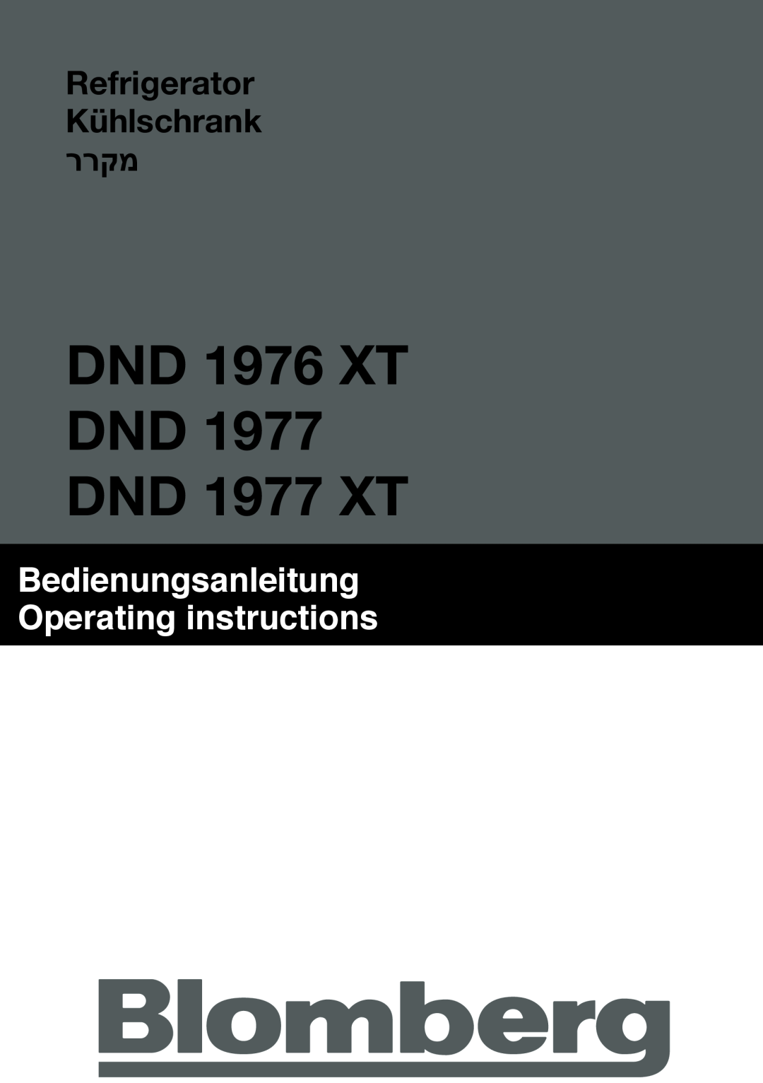 Blomberg manual DND 1976 XT DND 1977 DND 1977 XT, Bedienungsanleitung Operating instructions 