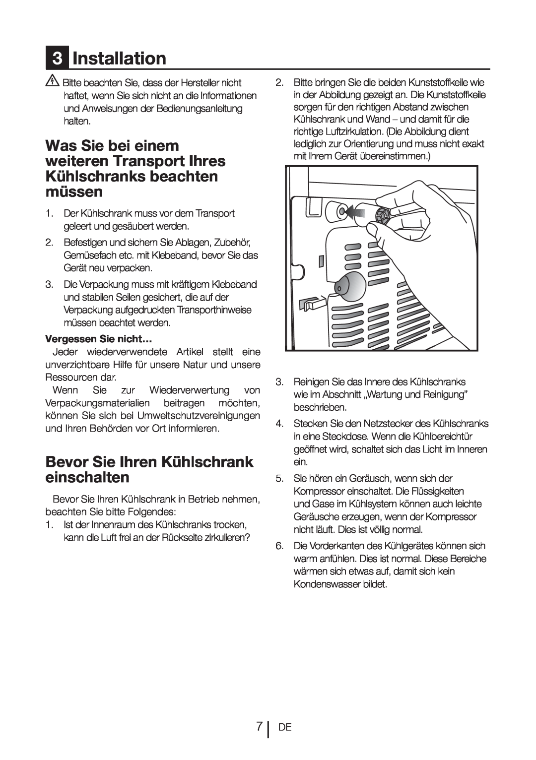 Blomberg DND 9977 PD manual Bevor Sie Ihren Kühlschrank einschalten, 3Installation, Vergessen Sie nicht… 