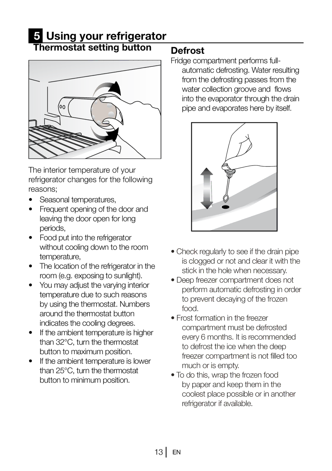 Blomberg DSM 9651 A+ manual Using your refrigerator, Thermostat setting button Defrost 