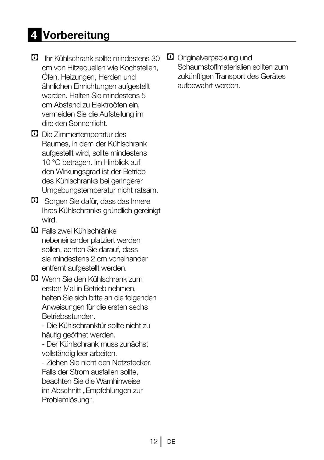 Blomberg DSM 9651 A+ manual Vorbereitung, Ziehen Sie nicht den Netzstecker 