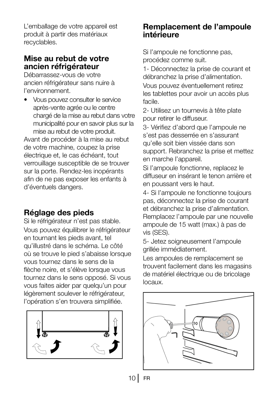 Blomberg DSM 9651 A+ Mise au rebut de votre ancien réfrigérateur, Réglage des pieds, Remplacement de l’ampoule intérieure 